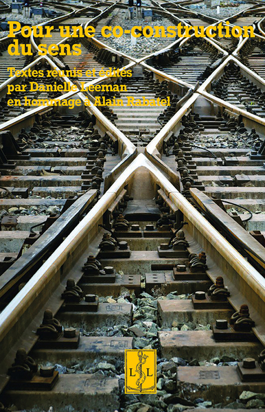 Picture of POUR UNE CO-CONSTRUCTION DU SENS : EN HOMMAGE A ALAIN RABATEL