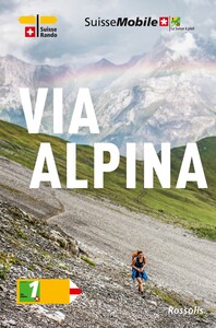 Image de La Suisse à pied - Via Alpina (4e édition)