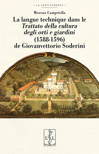 Image de LA LANGUE TECHNIQUE DANS LE TRATTATO DELLA CULTURA DEGLI ORTI E GIARDINI (1588-1596) DE GIOVANVETTOR