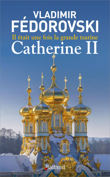 Image de Il était une fois la grande tsarine : Catherine II