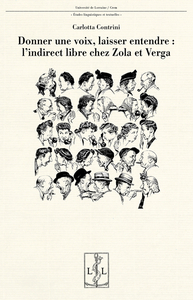 Image de DONNER UNE VOIX, LAISSER ENTENDRE : L?INDIRECT LIBRE CHEZ ZOLA ET VERGA