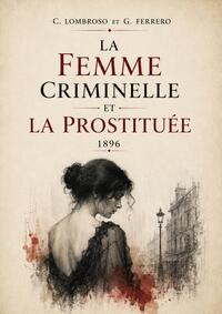 Image de La Femme criminelle et la prostituée