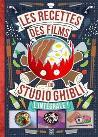 Image de Les Recettes des films du studio Ghibli, L'Intégrale