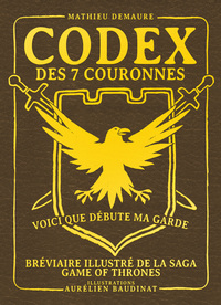 Image de Codex des 7 couronnes, bréviaire illustré de la saga Game of Thrones