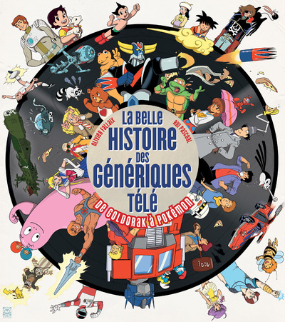 Picture of La Belle Histoire des génériques télé