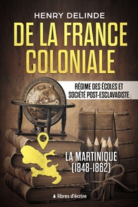 Picture of De la France coloniale - Régime des écoles et société post-esclavagiste