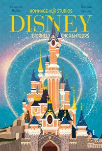 Image de Hommage à Disney, Éternels enchanteurs (nouvelle édition)