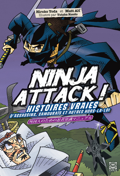 Image de Ninja Attack! Histoires vraies d'assassins, de samouraïs et de hors-la-loi