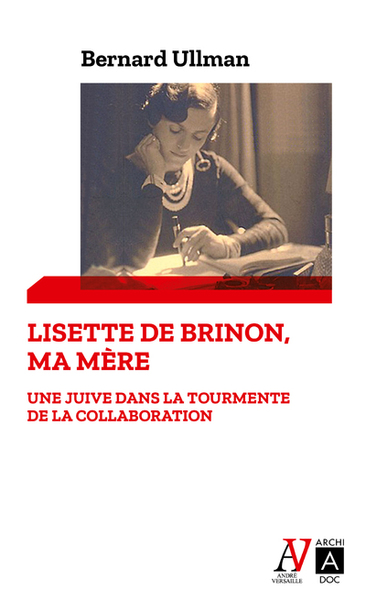 Image de Lisette de Brinon, ma mère - Une Juive dans la tourmente de la Collaboration