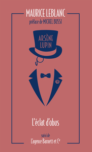 Picture of Arsène Lupin, L'Éclat d'obus suivi de L'Agence Barnett et Cie
