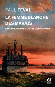 Picture of La femme blanche des marais - L'intégrale des contes de Bretagne