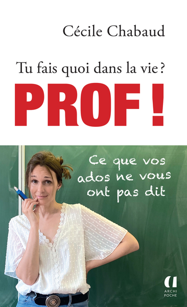 Picture of Tu fais quoi dans la vie ? Prof !