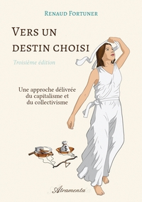 Image de Vers un destin choisi (troisième édition)
