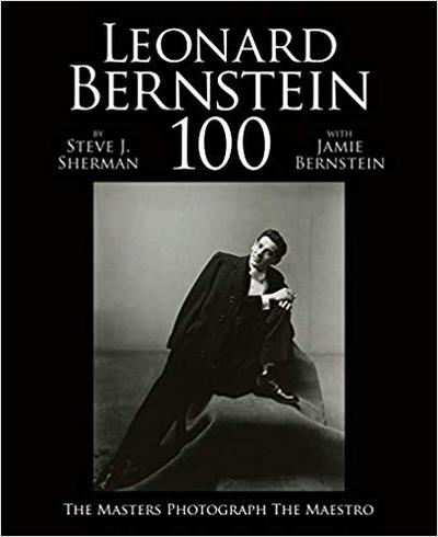 Image de Leonard Bernstein 100 : The Masters Photograph the Maestro /anglais