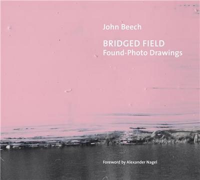 Image de Bridged Field : Found-Photo Drawings /anglais
