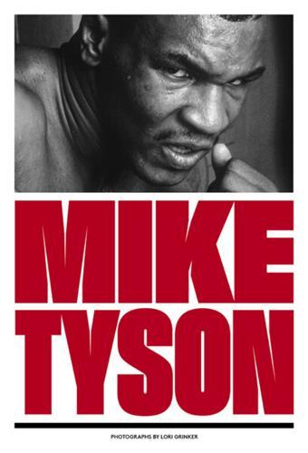 Image de Mike Tyson 1981-1991 Photographs by Lori Grinker /anglais