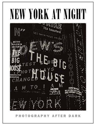 Image de New York at Night: Photography after Dark /anglais