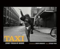 Image de Joseph Rodriguez Taxi, Journey Through my Windows 1977-1987 /anglais