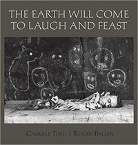 Image de Roger Ballen The Earth Will Come To Laugh And To Feast /anglais