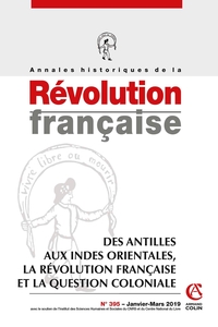Picture of Annales historiques de la Révolution française Nº395 1/2019 Des Antilles aux Indes orientales, la Ré