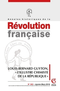 Picture of Annales historiques de la Révolution française n° 383 (1/2016) Louis- Bernard Guyton, « l'illustre c