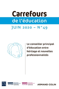 Picture of Carrefours de l'éducation n°49 (1/2020) Le conseiller principal d'éducation entre héritage et nouvel