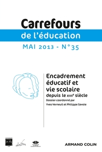 Image de Carrefours de l'éducation n° 35 (1/2013) Encadrement éducatif et vie scolaire depuis le XVIIe siècle
