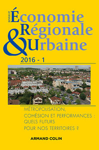 Picture of Revue d'économie régionale et urbaine n° 1/2016 Métropolisation, cohésion et performances: quels fut