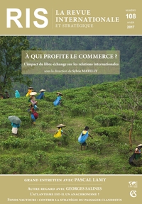 Picture of Revue internationale et stratégique n° 108 (4/2017) A qui profite le commerce ? L'impact du libre-éc