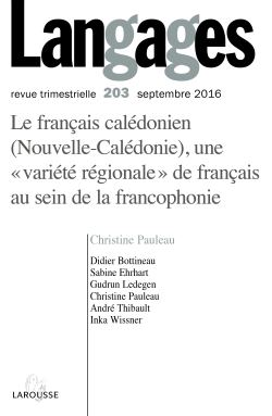 Image de Langages n° 203 (3/2016) Le français calédonien (Nouvelle-Calédonie), une « variété régionale » de f