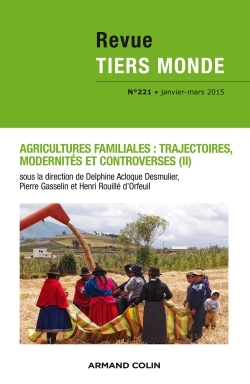 Picture of Revue Tiers Monde n° 221 (1/2015) Agricultures familiales : trajectoires, modernités et controverses