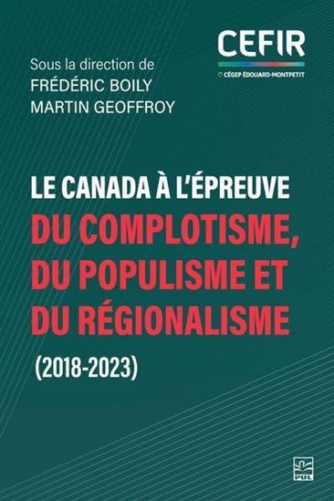 Image de LE CANADA A L'EPREUVE DU COMPLOTISME, DU POPULISME ET DU