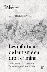 Image de LES INFORTUNES DE L'AUTISME EN DROIT CRIMINEL