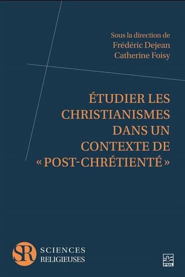 Picture of ETUDIER LES CHRISTIANISMES DANS UN CONTEXTE DE "POST-CHRETIENTE"