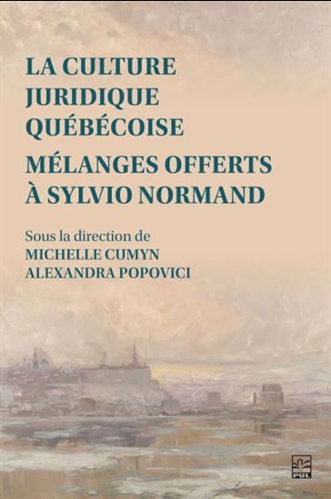 Picture of LA CULTURE JURIDIQUE QUEBECOISE. MELANGES OFFERTS A SYLVIO NORMAN