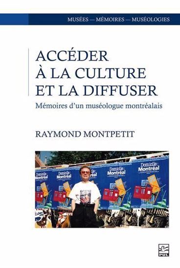 Picture of ACCEDER A LA CULTURE ET LA DIFFUSER. MEMOIRES D'UN MUSEOLOGUE