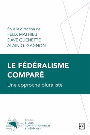 Image de LE FEDERALISME COMPARE. UNE APPROCHE PLURALISTE