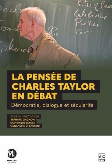 Image de LA PENSEE DE CHARLES TAYLOR EN DEBAT. DEMOCRATIE, DIALOGUE ET