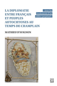 Picture of LA DIPLOMATIE ENTRE FRANCAIS ET PEUPLES AUTOCHTONES AU TEMPS DE