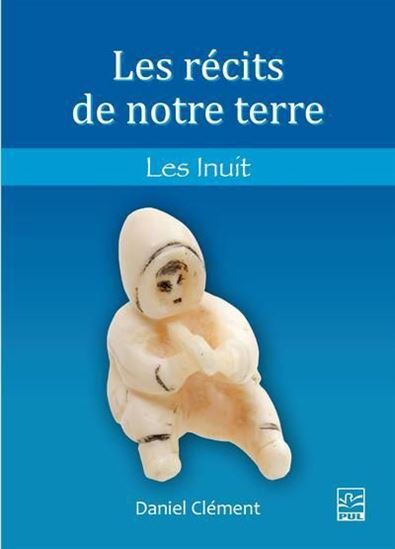 Picture of LES RECITS DE NOTRE TERRE. LES INUIT