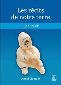 Picture of LES RECITS DE NOTRE TERRE. LES INUIT
