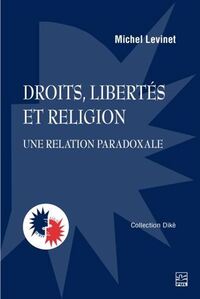 Picture of DROITS, LIBERTES ET RELIGION. UNE RELATION PARADOXALE