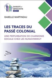 Image de LES TRACES DU PASSE COLONIAL. UNE PERTURBATION DE L'HARMONIE