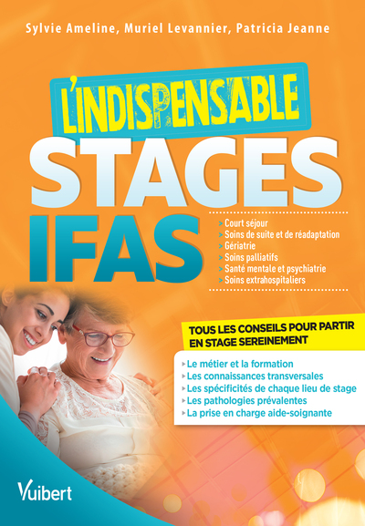 Picture of L'indispensable Stages IFAS : Médecine - Chirurgie - Soins de suite - Gériatrie - Santé mentale et psychiatrie - Extra-hospitalier