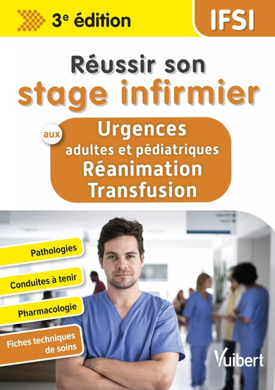 Picture of Réussir son stage infirmier aux Urgences adultes et pédiatriques-Réanimation-Transfusion