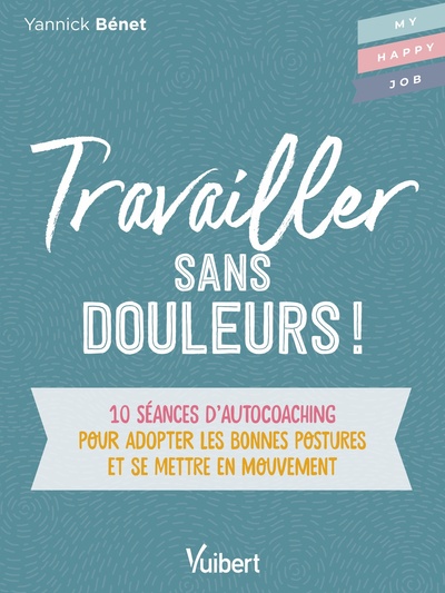 Image de Travailler sans douleurs !