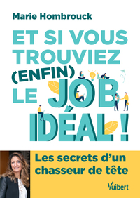 Picture of Et si vous trouviez (enfin) le job idéal