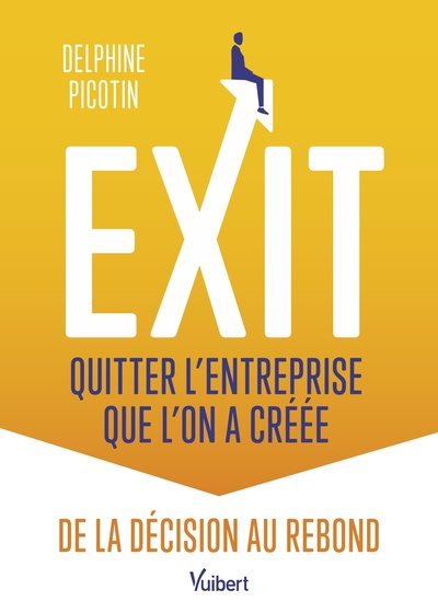 Picture of Exit : quitter l’entreprise que l’on a créée