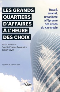 Image de Les grands quartiers d'affaires à l'heure des choix