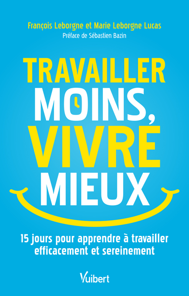 Picture of Travailler moins, vivre mieux